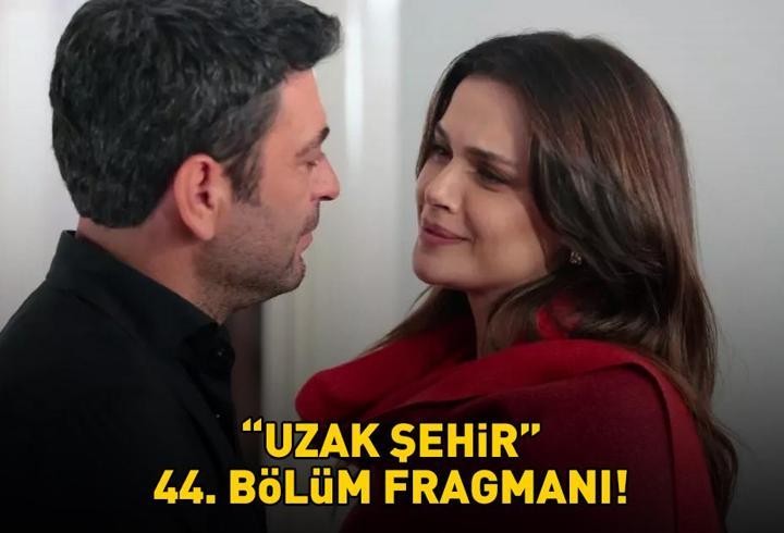 UZAK ŞEHİR 44. BÖLÜM FRAGMANI İZLE! Kanal D Ozan Akbaba ve Sinem Ünsal'lı Uzak Şehir 44. fragmanı ekranı!