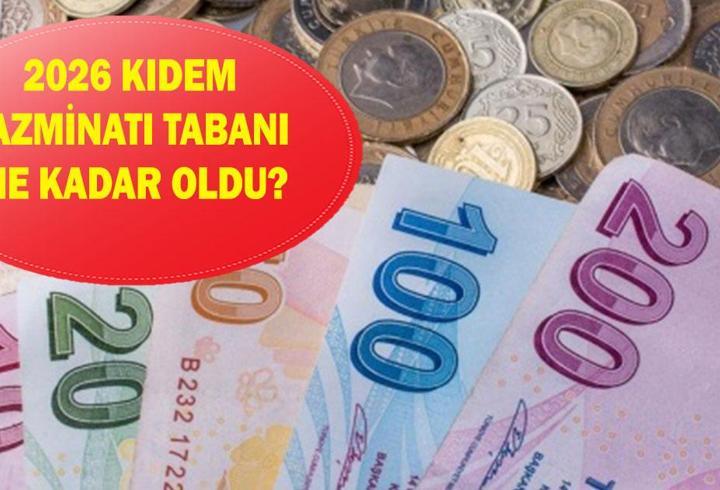 KIDEM TAZMİNATI HESAPLAMA 2026! Asgari ücret sonrası kıdem tazminatı ne kadar oldu?