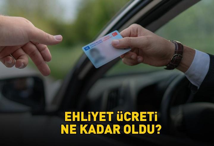 YENİ EHLİYET ÜCRETİ 2026 | Ehliyet ücreti ne kadar oldu, kaç TL? Yeni ehliyet ücreti yürürlüğe girdi mi, ne zaman geçerli olacak?