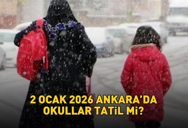 ANKARA’DA YARIN OKULLAR TATİL Mİ? 2 Ocak 2026 Ankara'da okullar tatil olacak mı? Ankara kar tatili gelişmeleri son durum!