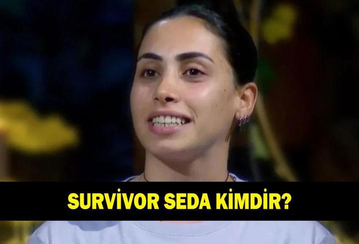 SURVİVOR SEDA KİMDİR? Seda Albayrak kaç yaşında ve nereli?