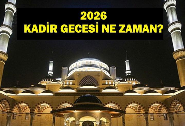 2026 KADİR GECESİ NE ZAMAN? Bin Aydan Hayırlı Gece: Kadir Gecesi 2026 Kaçıncı Gün? Ramazan’ın 27. Gecesi Ne Zamana Denk Geliyor?