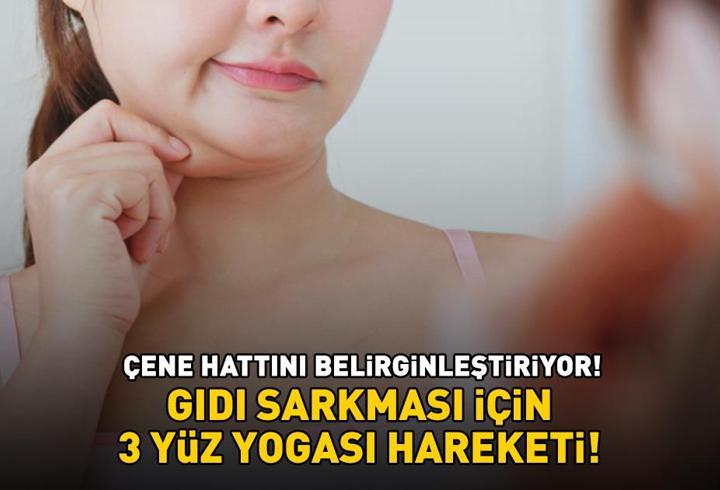 GIDI SARKMASI İÇİN 3 YÜZ YOGASI HAREKETİ! Çene hattını belirginleştiriyor! Günde 8-10 tekrar yetiyor!