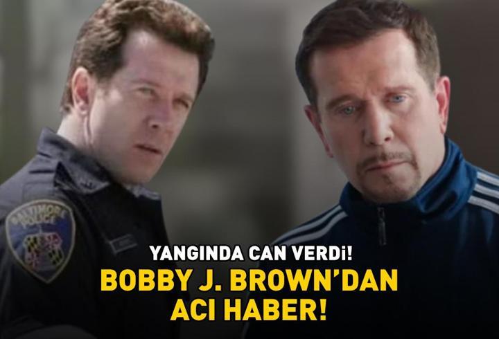 YANGINDA CAN VERDİ! The Wire'ın yıldızı Bobby J. Brown'dan acı haber!