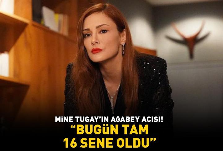 Mine Tugay'ın ağabey acısı! Özlemini böyle dile getirdi: 'Bugün tam 16 sene oldu'