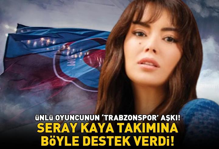 Başakşehir - Trabzonspor maçı için geri sayım! Kızılcık Şerbeti'nin yıldızı Seray Kaya takımına böyle destek verdi