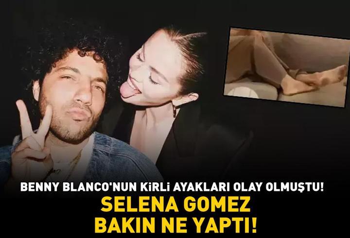 Benny Blanco'nun kirli ayakları olay olmuştu! Selena Gomez bakın ne yaptı! Gören aynı şeyi söyledi: ‘İğrenç ya!’