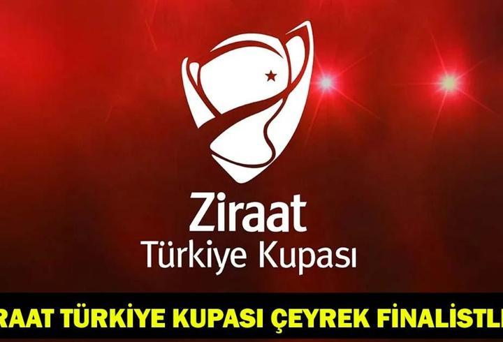 ZİRAAT TÜRKİYE KUPASI ÇEYREK FİNALİSTLER! Fenerbahçe, Galatasaray, Beşiktaş ve Trabzonspor'un muhtemel rakipleri...