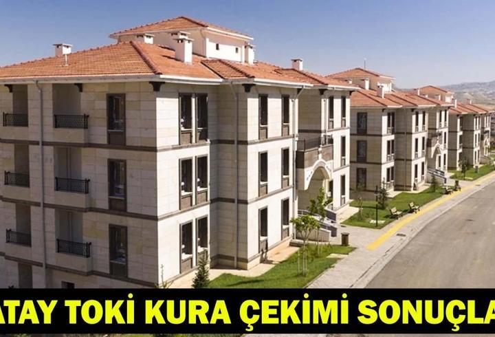 HATAY TOKİ KURA ÇEKİMİ CANLI İZLE: TOKİ Hatay hak sahibi belirleme kurası ne zaman, saat kaçta?