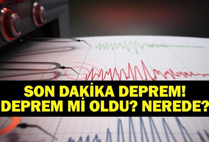 DEPREM SON DAKİKA 10 MART! Deprem mi oldu, nerede, kaç şiddetinde? AFAD ve Kandilli Rasathanesi 10 Mart son depremler listesi!