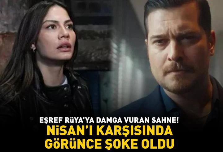 Eşref Rüya'ya damga vuran sahne! Nisan'ı karşısında görünce şoke oldu