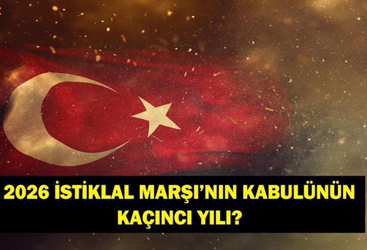 İSTİKLAL MARŞI NE ZAMAN KABUL EDİLDİ? Bu Yıl İstiklal Marşı'nın Kabulünün Kaçıncı Yılı? İşte 12 Mart İstiklal Marşı'nın Kabulü Mesajları ve Sözleri