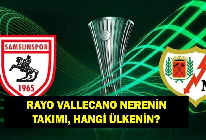 Rayo Vallecano NERENİN TAKIMI, HANGİ ÜLKENİN? UEFA Konferans Ligi Samsunspor Rakibi Rayo Vallecano Hangi Ligde Oynuyor? Teknik Direktörü Kim?