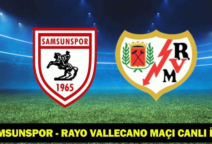 SAMSUNSPOR - RAYO VALLECANO MAÇI TRT1 ŞİFRESİZ, CANLI İZLE: Samsunspor - Rayo Vallecano maçı canlı yayını