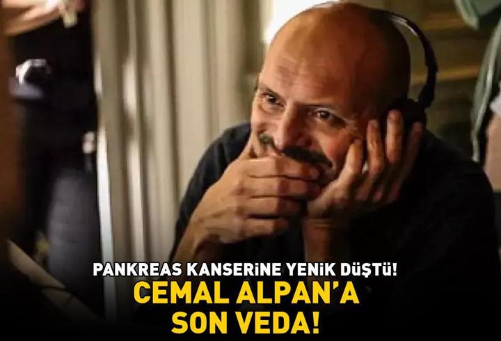 Pankreas kanserine yenik düştü! Yönetmen Cemal Alpan son yolculuğuna uğurlandı