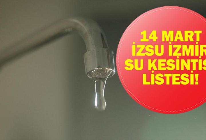 İZSU 14 MART İZMİR SU KESİNTİSİ LİSTESİ: İzmir’de Sular Ne Zaman Gelecek? Bergama, Karabağlar, Menderes... İZSU 14 Mart İzmir Su Kesintisi Listesi: İzmir’de Sular Ne Zaman Gelecek? Bergama, Karabağlar, Menderes...