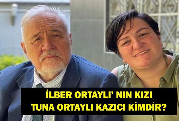 TUNA ORTAYLI KİMDİR? İlber Ortaylı'nın Kızı Tuna Ortaylı Kazıcı Kimdir, Kaç Yaşında, Evli Mi, Ne İş Yapıyor?