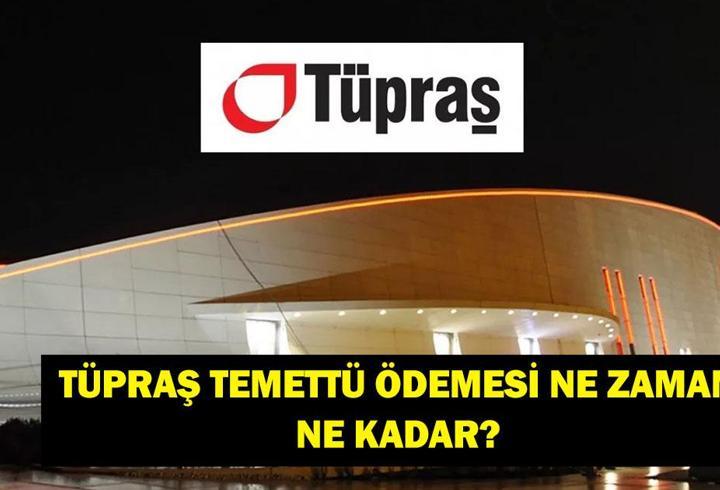 TUPRS TEMETTÜ ÖDEME TAKVİMİ: TÜPRAŞ Temettü Ödemesi Ne Zaman Yapılacak? Tüpraş’ın 33 Milyar TL’lik Temettü Kararı Borsa İstanbul’u Nasıl Etkileyecek?