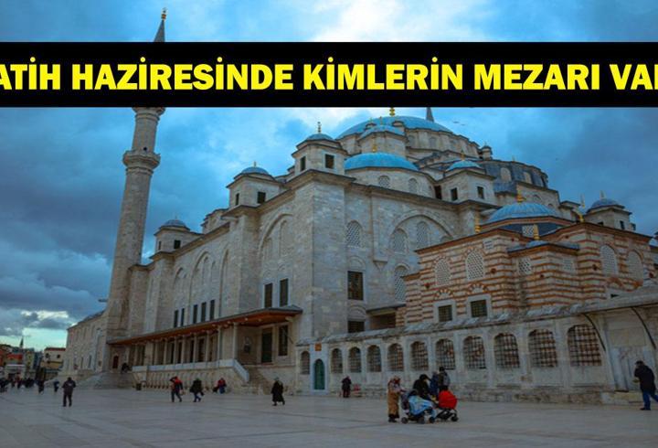 FATİH HAZİRESİNDE KİMLER YATIYOR? İlber Ortaylı'nın Defnedildiği Fatih Camii Haziresinde Kimlerin Mezarı Var?