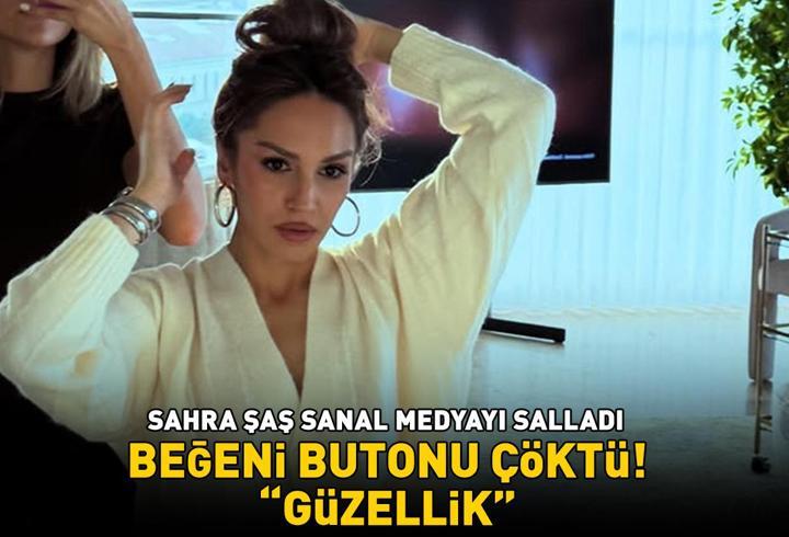 Uzak Şehir'in Nare'si Sahra Şaş sanal medyayı salladı! Beğeni butonu çöktü! 'Güzellik'