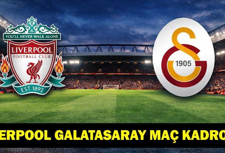 LIVERPOOL GALATASARAY MAÇ KADROSU: Şampiyonlar Ligi Liverpool Galatasaray Maçı Hangi Kanalda, Saat Kaçta? Galatasaray Nasıl Tur Atlar?
