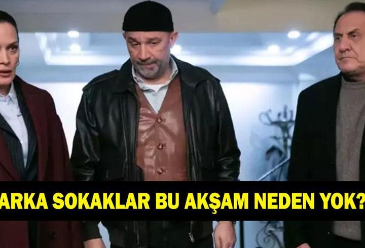 ARKA SOKAKLAR YENİ BÖLÜM NEDEN YOK? Arka Sokaklar yeni bölümü ne zaman? 20 Mart Kanal D yayın akışı