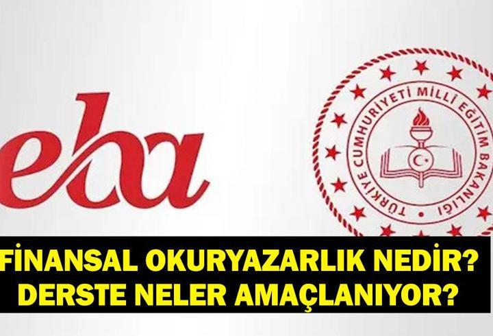 EBA FİNANSAL OKURYAZARLIK DERSİ 2026: Finansal Okuryazarlık Nedir? İlk Ders Finansal Okuryazarlık Zorunlu Mu, Kimlere Verilecek?