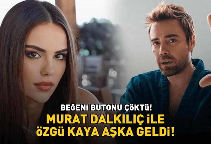 Beğeni butonu çöktü! Murat Dalkılıç ile Özgü Kaya aşka geldi!