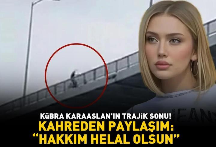 TikTok fenomeni Kübra Karaaslan'ın trajik sonu! Yakın arkadaşından kahreden paylaşım: 'Hakkım helal olsun'