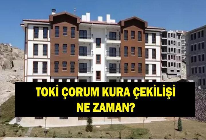 TOKİ ÇORUM KURA SONUÇLARI AÇIKLANDI MI? 2026 TOKİ Çorum kura çekilişi ne zaman, saat kaçta?