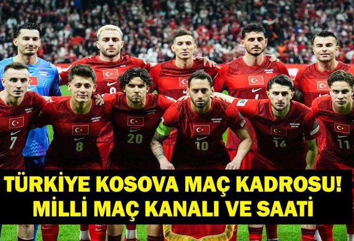 TÜRKİYE KOSOVA MAÇ KADROSU: Türkiye Kosova Milli Maç Ne Zaman, Saat Kaçta, Hangi Kanalda? Dünya Kupası Yolunda Son Adım! İşte Türkiye Kosova İlk 11'ler...