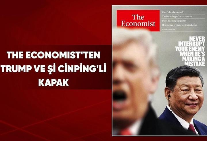 The Economist'in Trump ve Şi Cinping'li kapağının şifreleri: “Düşmanın hata yaparken müdahale etme”
