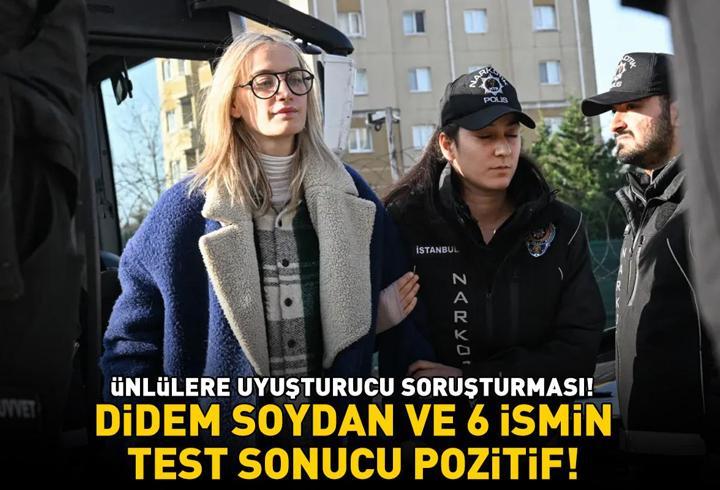 Ünlülere uyuşturucu soruşturması! 'Yanlışlıkla kullandım' demişti! Didem Soydan ve 6 ismin test sonucu pozitif!