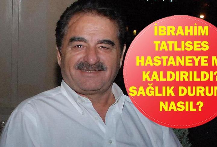 İBRAHİM TATLISES HASTANEYE Mİ KALDIRILDI? İbrahim Tatlıses'in Sağlık Durumu Nasıl? İşte Hayatı ve Şarkıları...