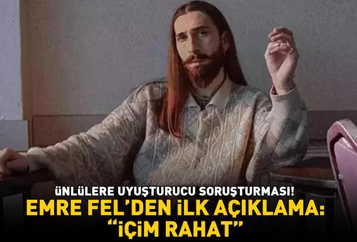 SON DAKİKA | Ünlülere uyuşturucu soruşturmasında gözaltına alınmıştı! Emre Fel'den ilk açıklama: 'İçim rahat!'