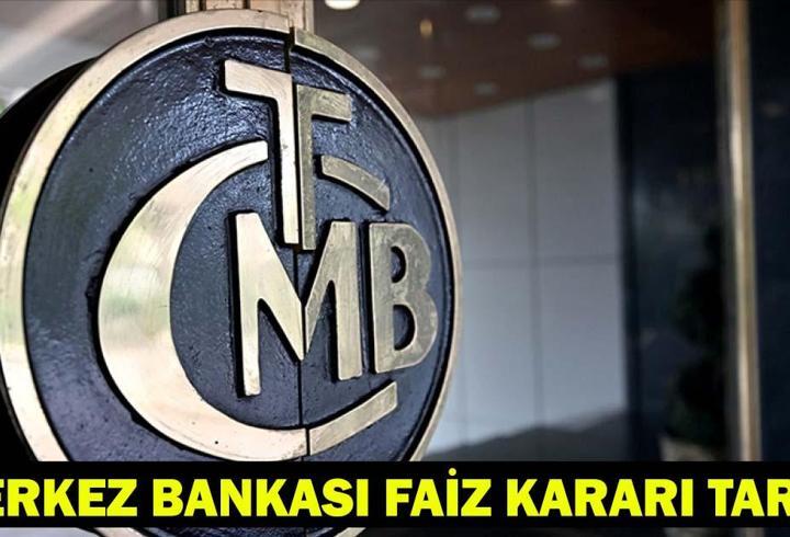 MERKEZ BANKASI FAİZ TOPLANTISI TARİHİ 2026: TCMB nisan faiz kararı ne zaman açıklanacak?