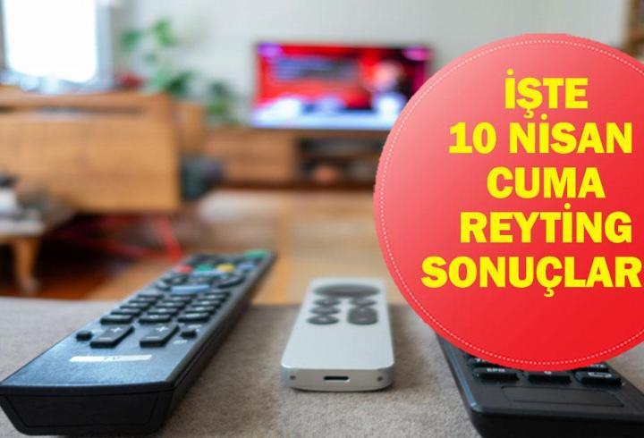 10 NİSAN REYTİNG SONUÇLARI 2026 | Reyting Birincisi Kim Oldu? Arka Sokaklar, Taşacak Bu Deniz, Kızılcık Şerbeti, A.B.İ, Yeraltı, Çirkin, Ada Günlüğü (Survivor) 10 Nisan Reyting Sonucu