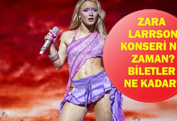 ZARA LARSSON KONSERİ 2026: Zara Larsson Konseri Ne Zaman, Nerede? Konser Bilet Fiyatları Ne Kadar?