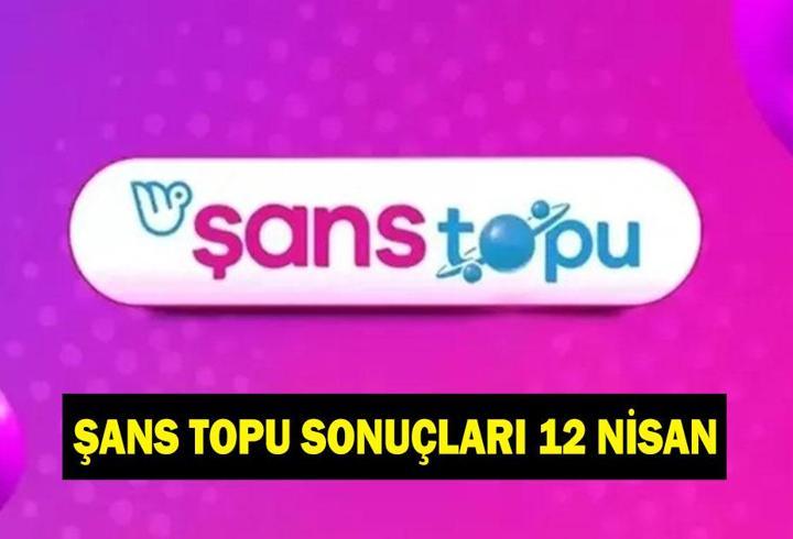ŞANS TOPU SONUÇLARI 12 NİSAN: Şans Topu sonuçları nereden ve nasıl sorgulanır?