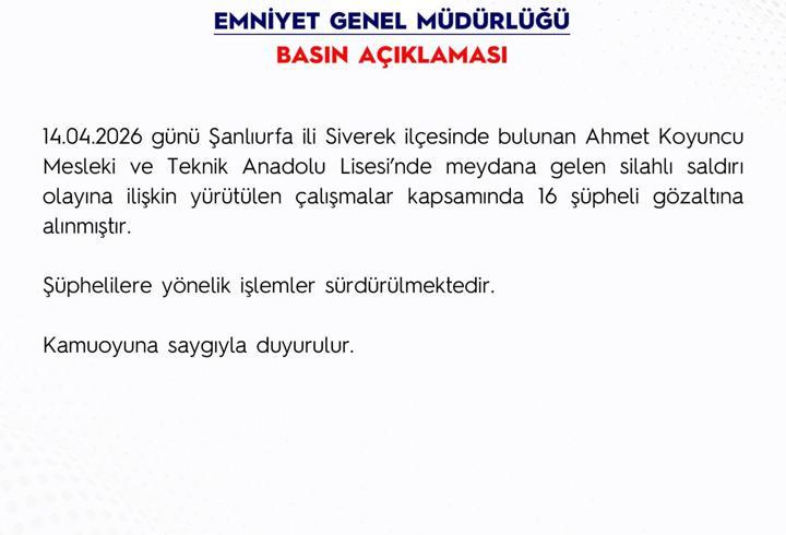 EGM: Şanlıurfa’daki silahlı saldırı olayında 16 şüpheli yakalandı