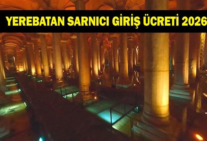 YEREBATAN SARNICI GİRİŞ ÜCRETLERİ GÜNCEL 2026! İBB duyurdu: Yerebatan Sarnıcı giriş ücretleri değişti! Yerebatan Sarnıcı bilet fiyatı ne kadar oldu, kaç TL?
