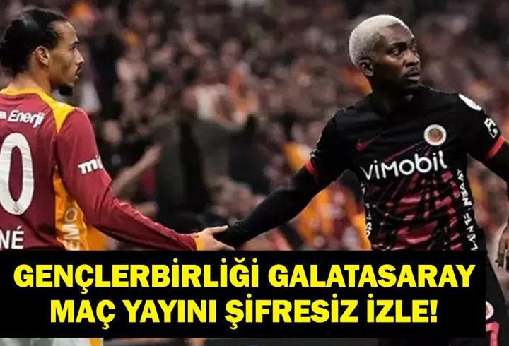 GENÇLERBİRLİĞİ GALATASARAY MAÇI CANLI İZLE: beIN Sports Gençlerbirliği Galatasaray Şifresiz İzle!