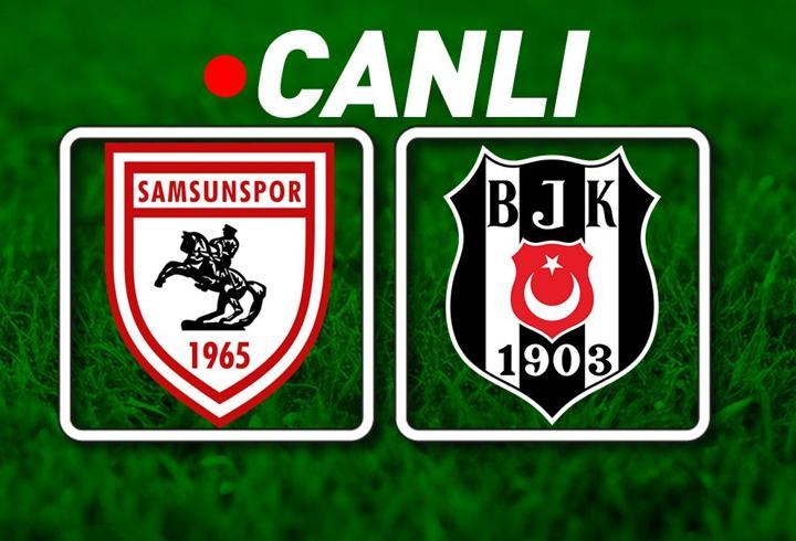 Beşiktaş, Samsunspor deplasmanında! Muhtemel 11'ler...