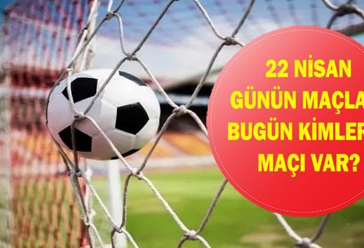 22 NİSAN GÜNÜN MAÇLARI: Bugün Kimin Maçı Var? Türkiye Kupası Galatasaray Gençlerbirliği Maçı Saat Kaçta, Hangi Kanalda? 22 Nisan Günün Maçları...