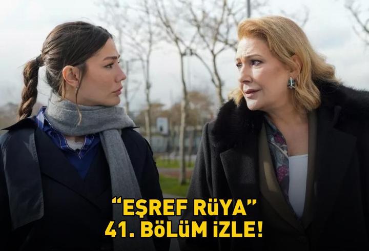 EŞREF RÜYA 41. BÖLÜM İZLE FULL HD TEK PARÇA | Kanal D Çağatay Ulusoy ve Demet Özdemir’li Eşref Rüya 41. bölüm izleme ekranı!