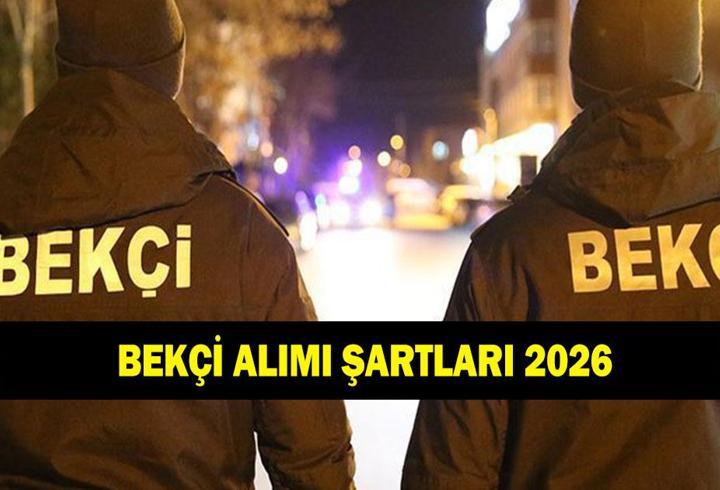 Bekçilik başvurusu ne zaman? 2026 EGM bekçi alımı başvuru şartları neler?