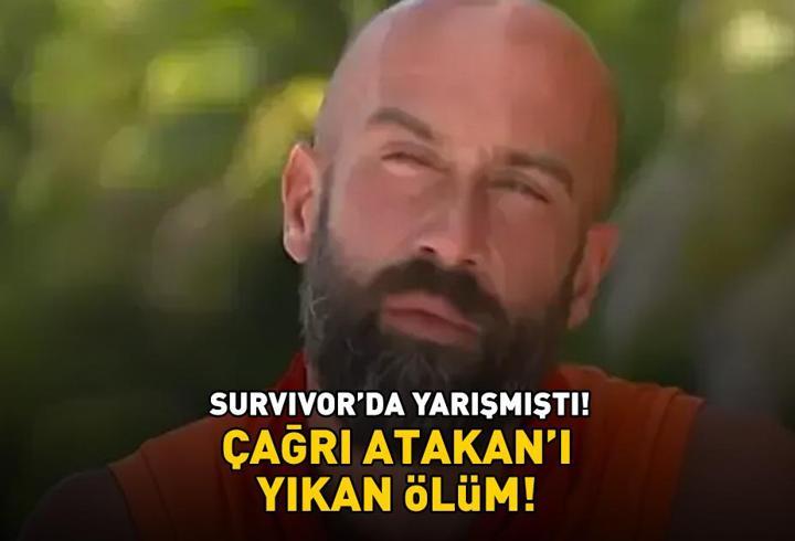 Survivor'ın eski yarışmacısı Çağrı Atakan'ı kahreden ölüm haberi! Cenaze bilgilerini paylaştı