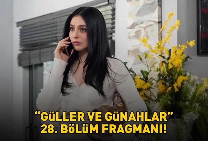 GÜLLER VE GÜNAHLAR 28. BÖLÜM FRAGMANI İZLE KANAL D | Murat Yıldırım ve Cemre Baysel'li Güller ve Günahlar 28. bölüm fragmanı yayınlandı mı?