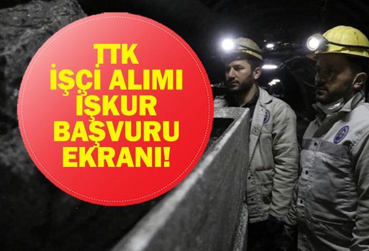 TTK İŞÇİ ALIMI BAŞVURU 2026: Türkiye Taşkömürü Kurumu (TTK) İşçi Alımı Başvuru Tarihleri ve Şartlar Neler? Kimler Başvuru Yapabilir?