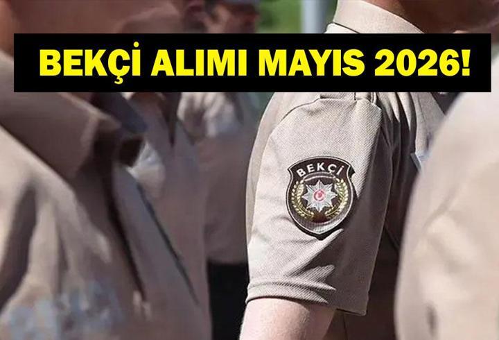 BEKÇİ ALIMI MAYIS 2026: Bekçi Alımı Yapılacak Mı? Bekçilik Şartları Neler?